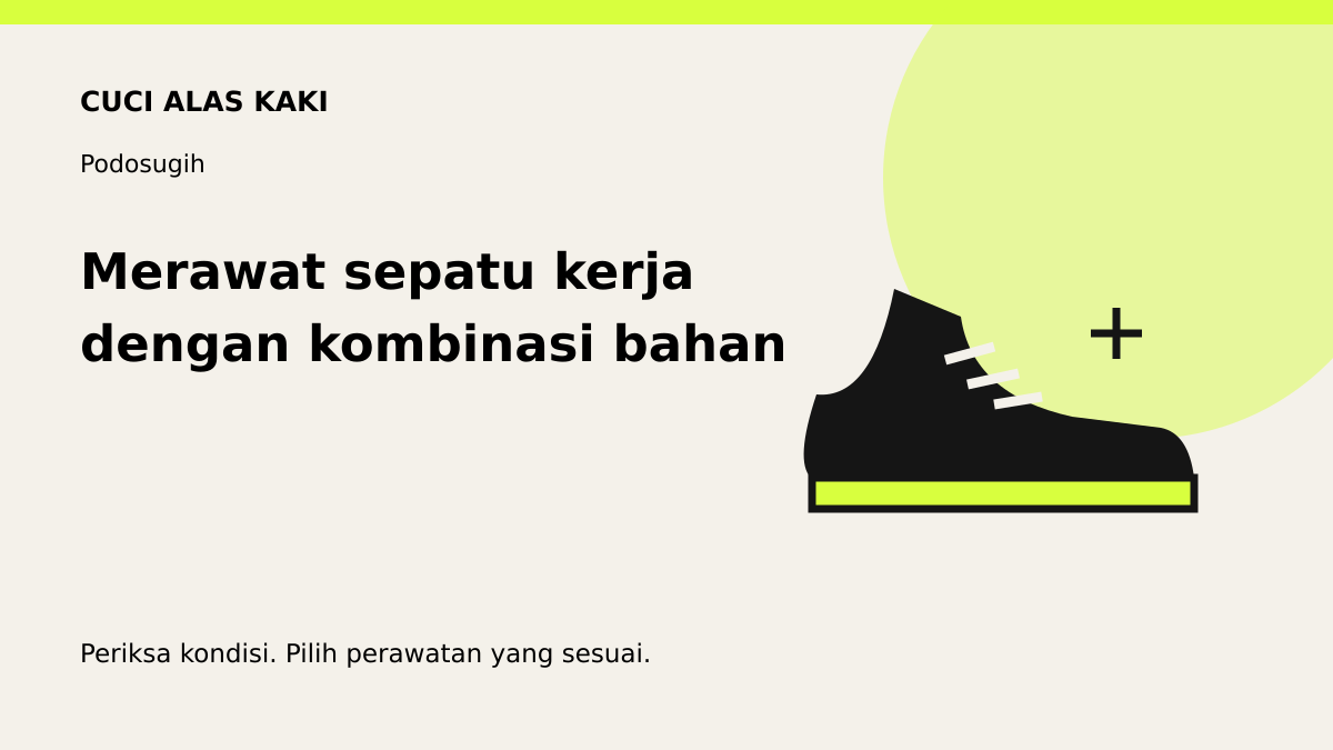 Ilustrasi perawatan sepatu: merawat sepatu kerja dengan kombinasi bahan